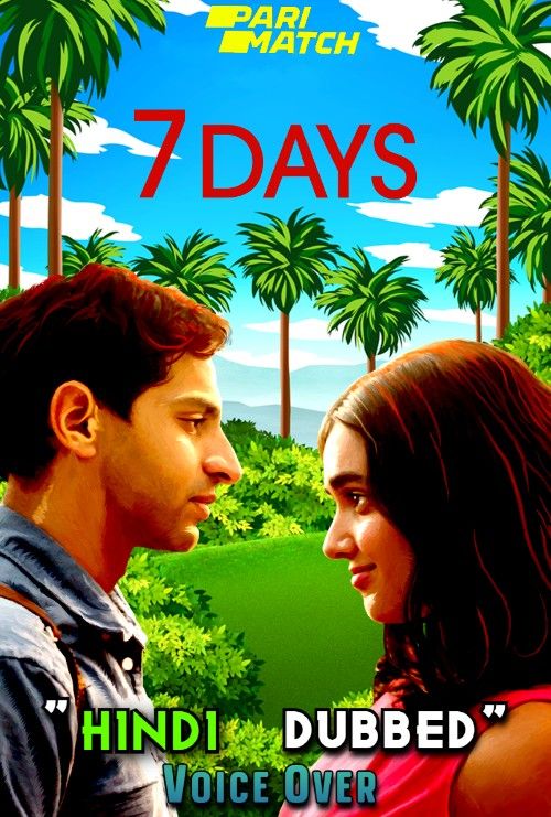 7 Days (2022) Hindi [Voice Over] Dubbed WEBRip download full movie